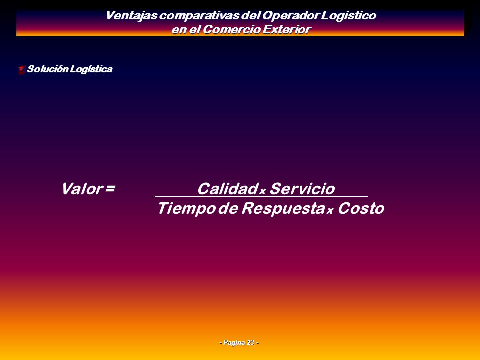 Ventajas comparativas del Operador Logistico en el Comercio Exterior