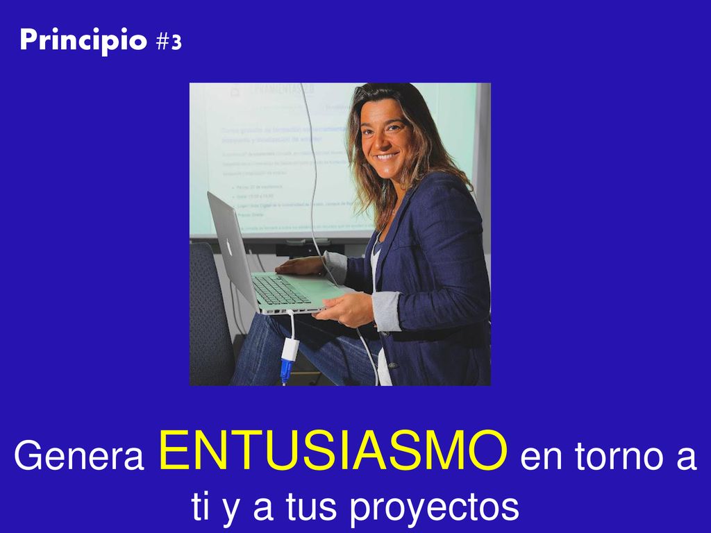 Genera ENTUSIASMO en torno a ti y a tus proyectos