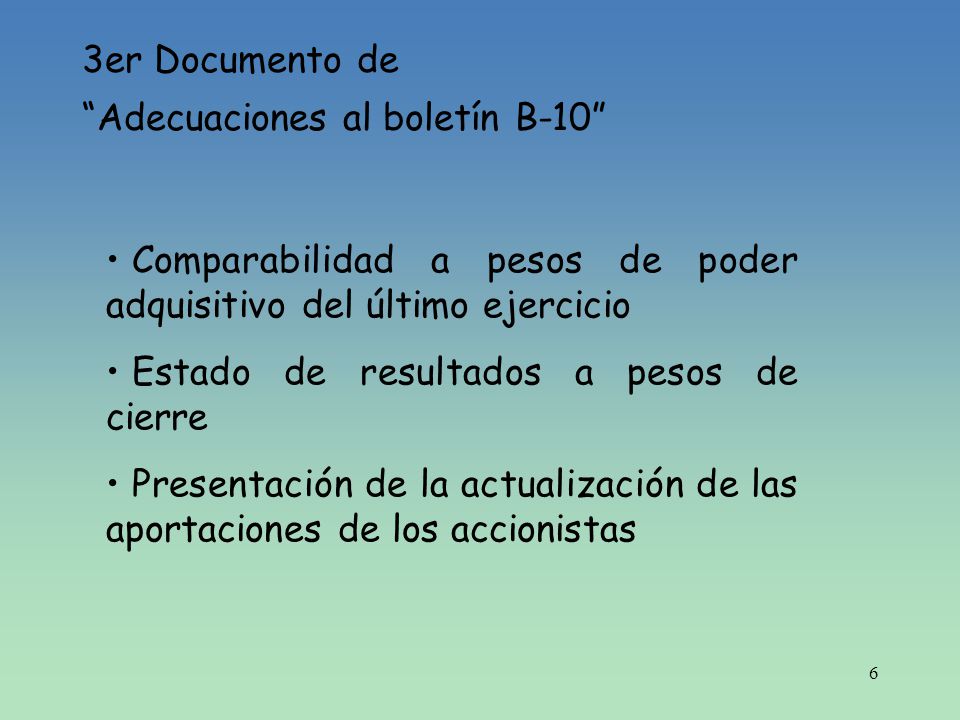 3er Documento de Adecuaciones al boletín B-10 Comparabilidad a pesos de poder adquisitivo del último ejercicio.