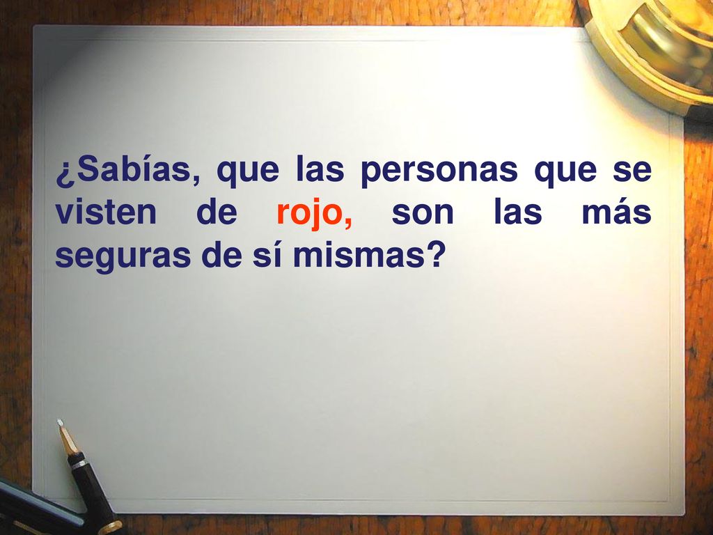 ¿Sabías, que las personas que se visten de rojo, son las más seguras de sí mismas