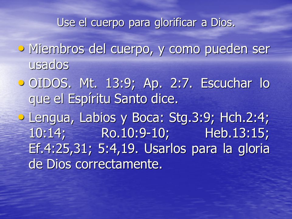 Use el cuerpo para glorificar a Dios.