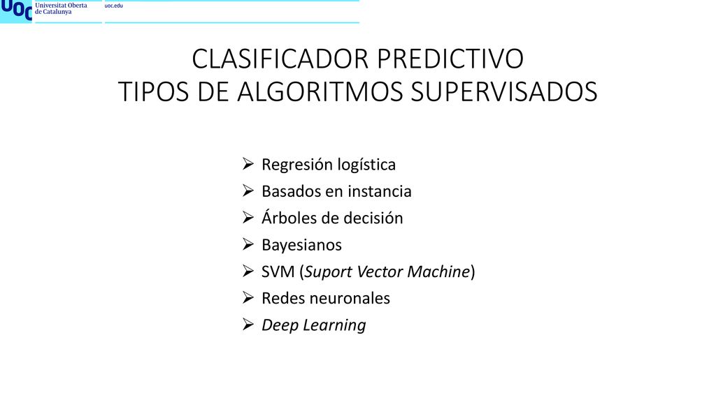 CLASIFICADOR PREDICTIVO TIPOS DE ALGORITMOS SUPERVISADOS
