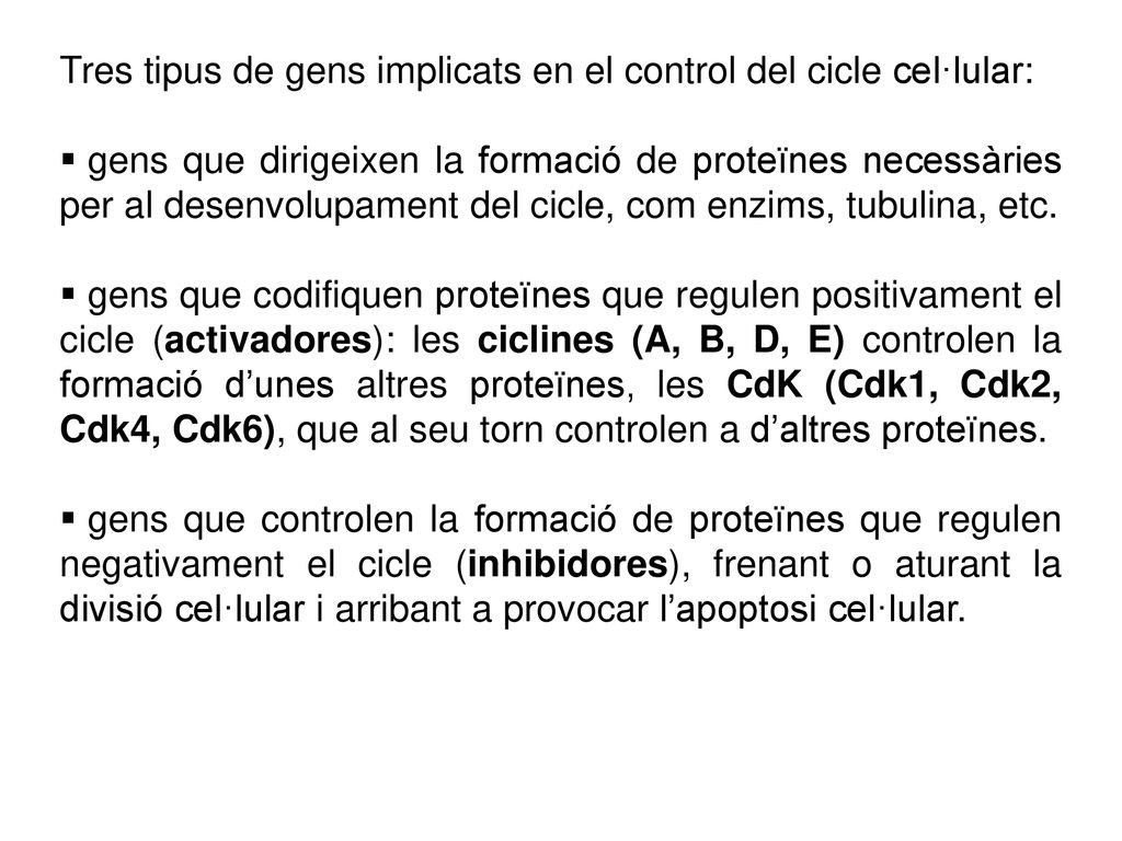 Tres tipus de gens implicats en el control del cicle cel·lular: