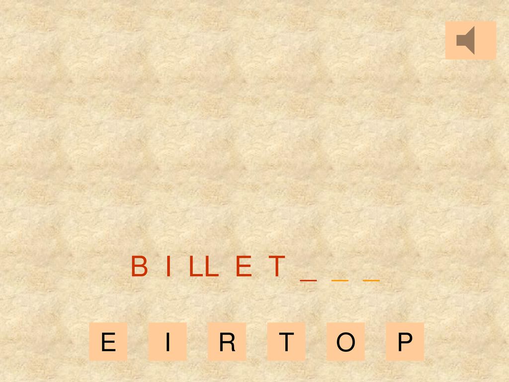 B I LL E T _ _ _ E I R T O P
