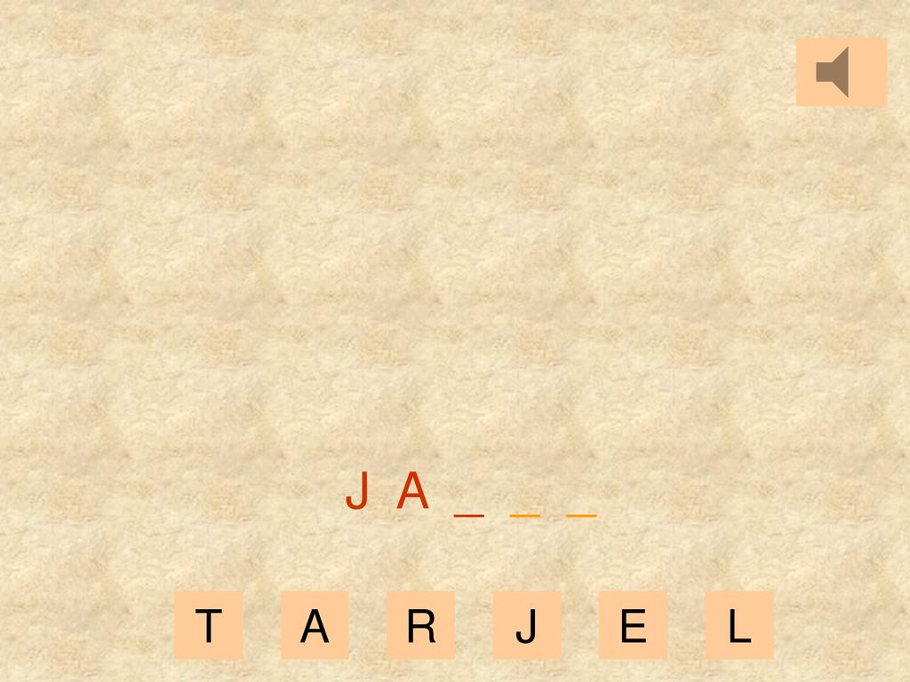 J A _ _ _ T A R J E L