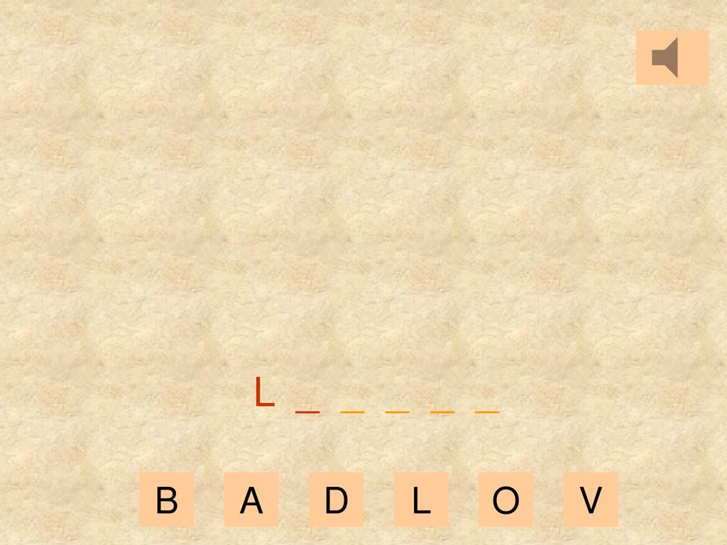 L _ _ _ _ _ B A D L O V