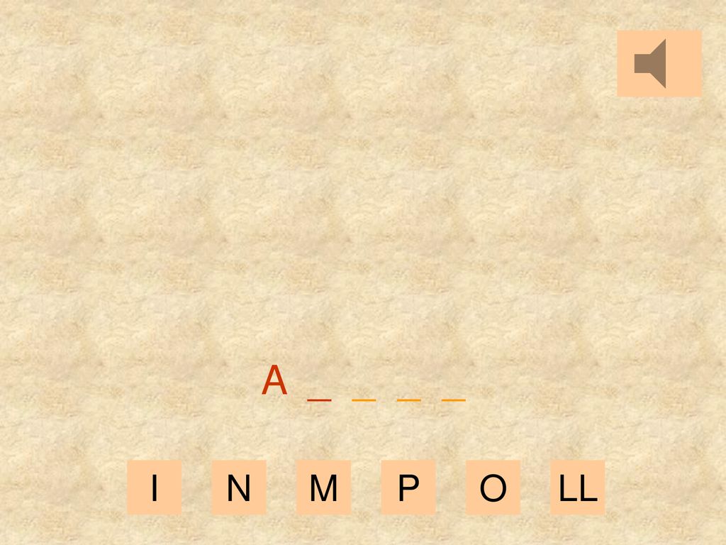 A _ _ _ _ I N M P O LL