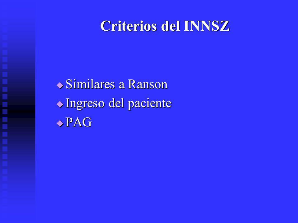 Criterios del INNSZ Similares a Ranson Ingreso del paciente PAG