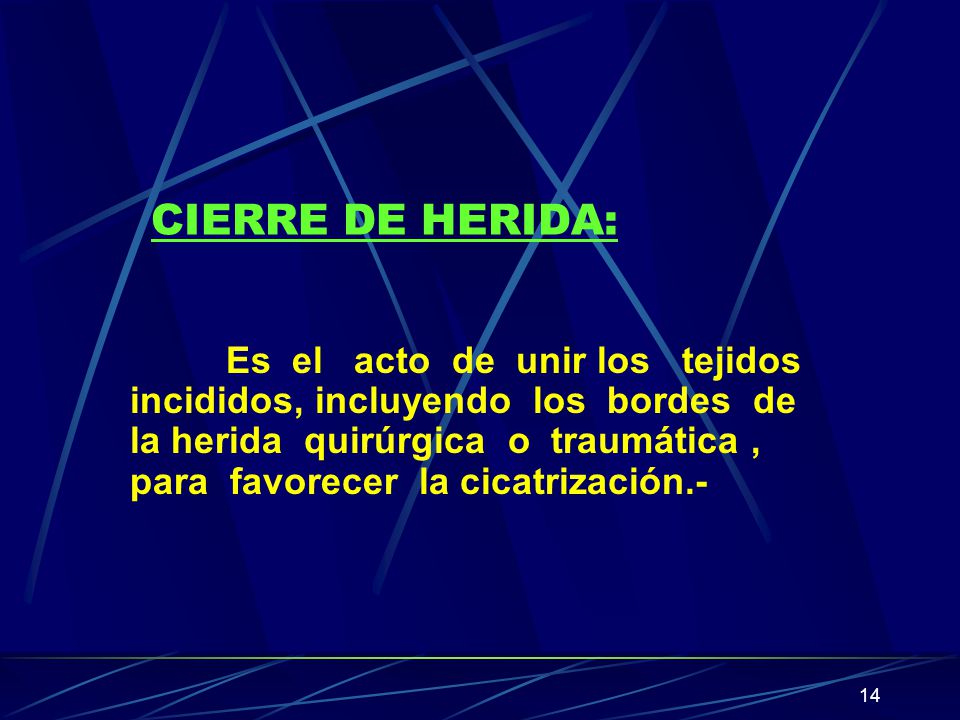 CIERRE DE HERIDA: