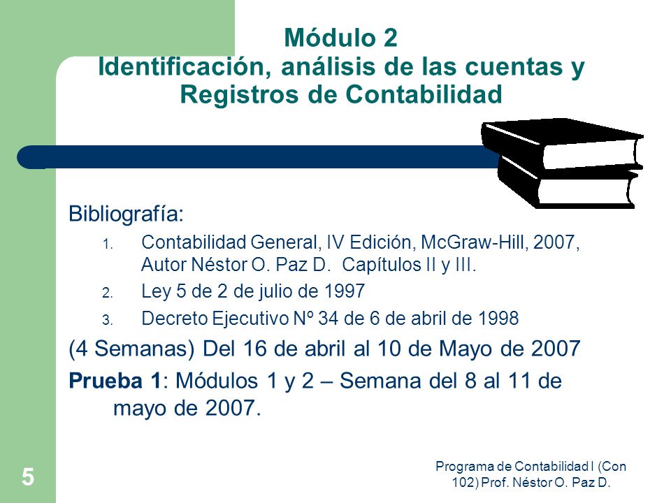 Programa de Contabilidad I (Con 102) Prof. Néstor O. Paz D.