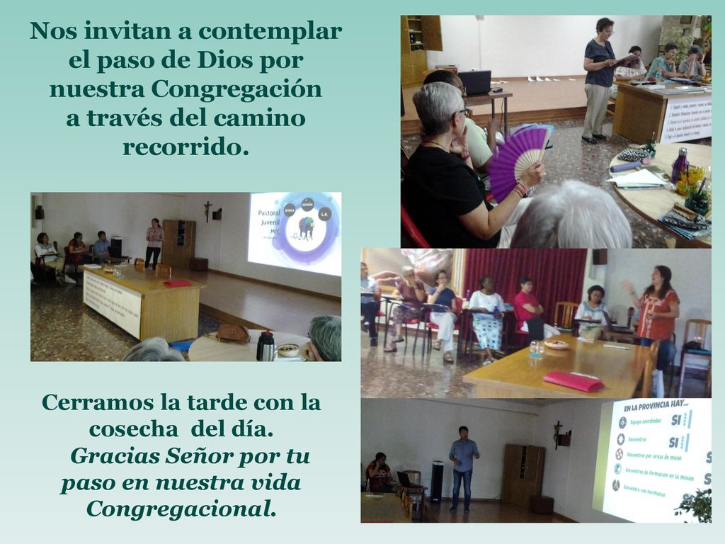 Nos invitan a contemplar el paso de Dios por nuestra Congregación a través del camino recorrido.