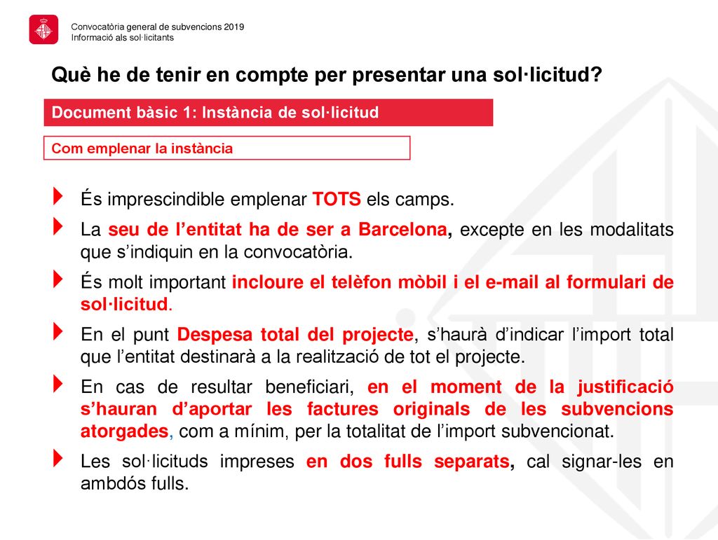 Què he de tenir en compte per presentar una sol·licitud