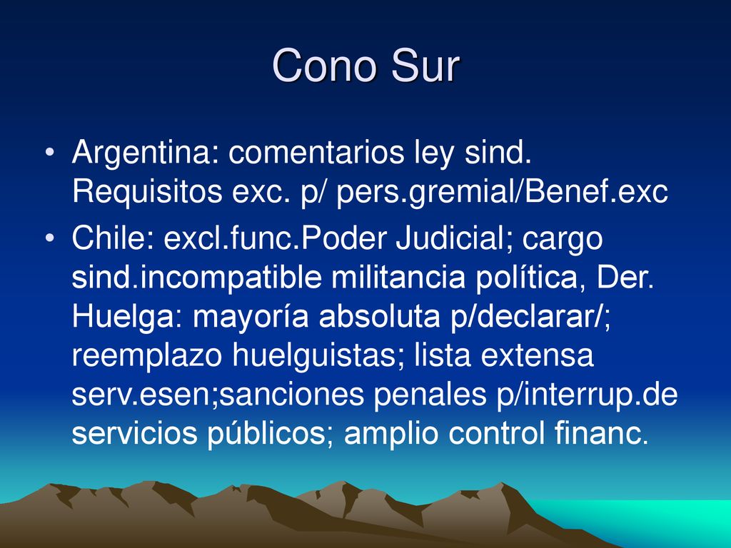 Cono Sur Argentina: comentarios ley sind. Requisitos exc. p/ pers.gremial/Benef.exc.