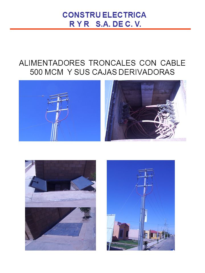 ALIMENTADORES TRONCALES CON CABLE 500 MCM Y SUS CAJAS DERIVADORAS