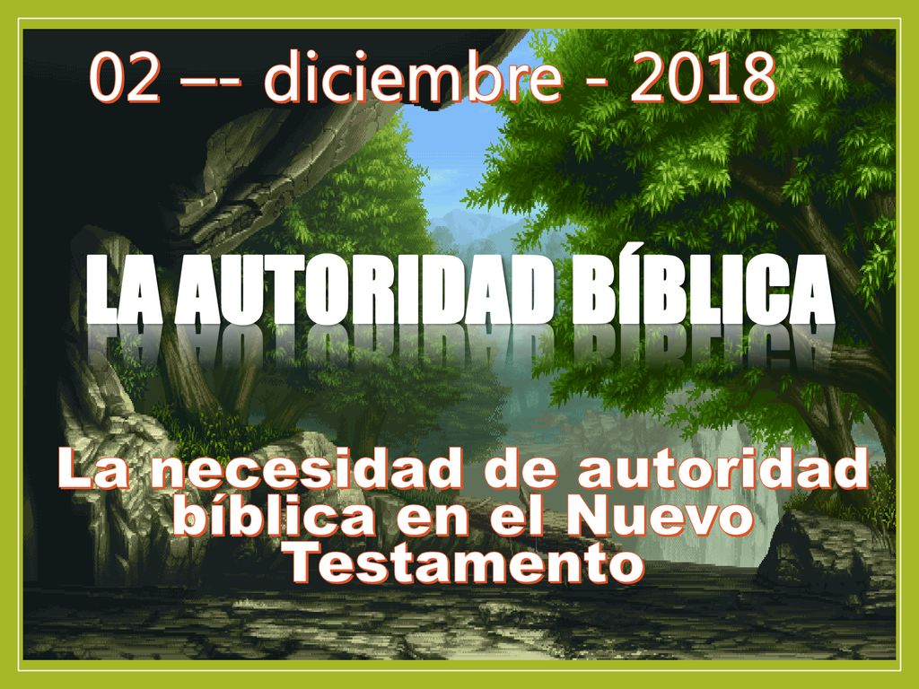 La necesidad de autoridad bíblica en el Nuevo Testamento
