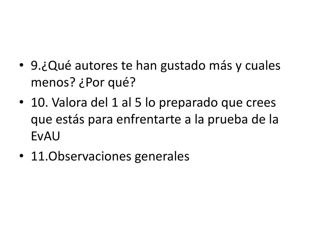 9.¿Qué autores te han gustado más y cuales menos ¿Por qué