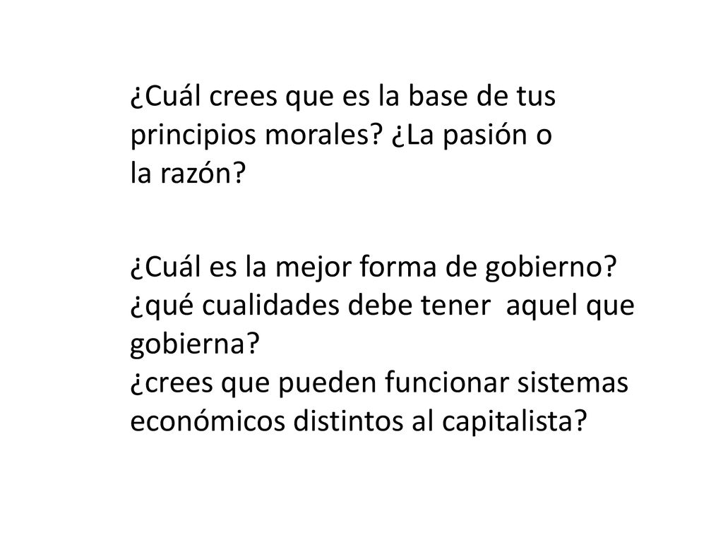 ¿Cuál crees que es la base de tus principios morales