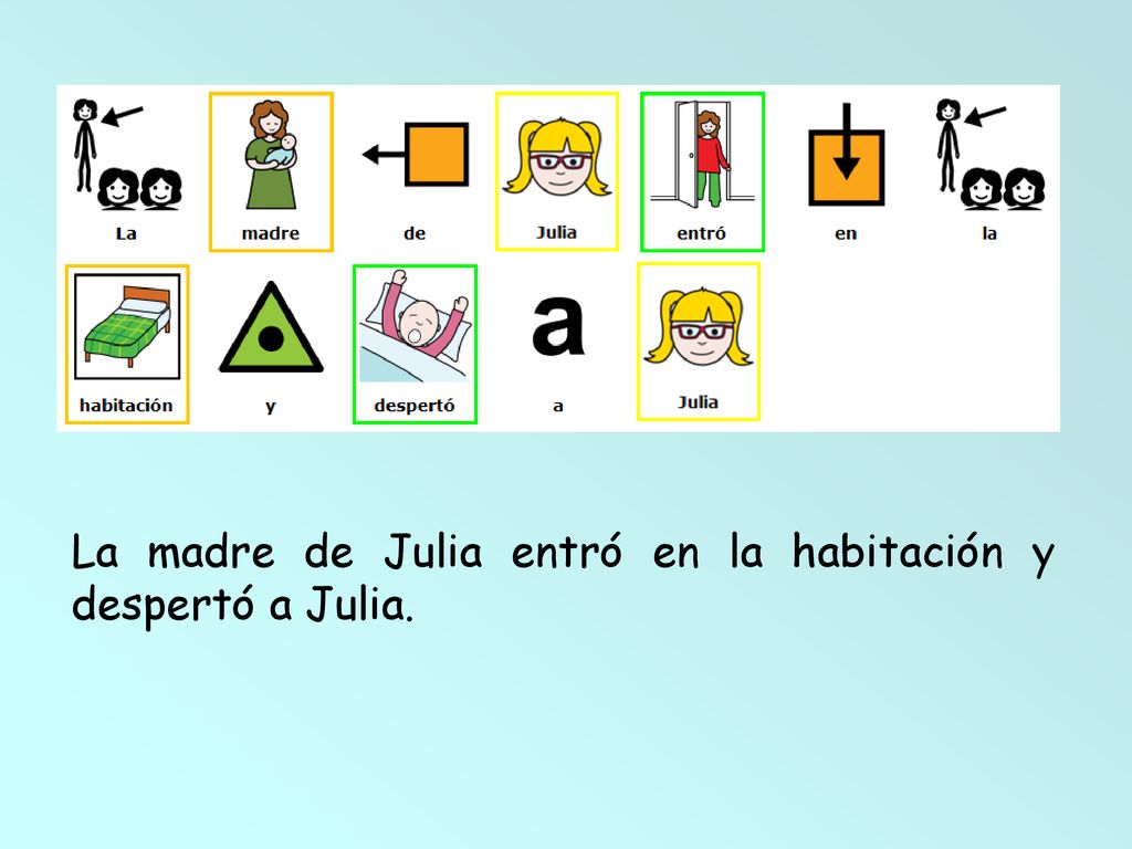 La madre de Julia entró en la habitación y despertó a Julia.