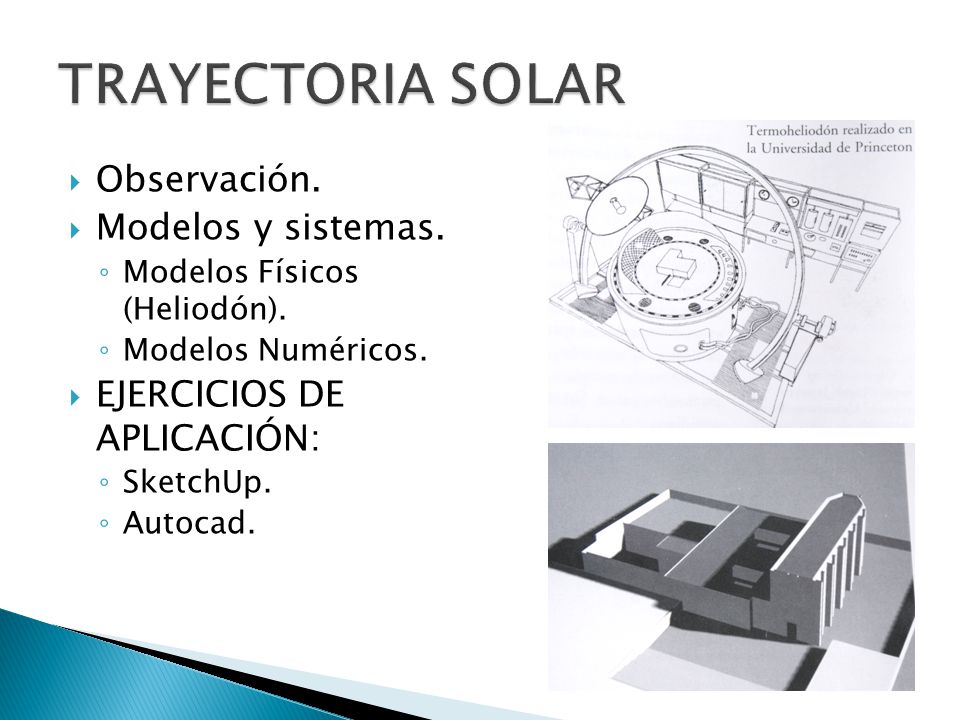 TRAYECTORIA SOLAR Observación. Modelos y sistemas.