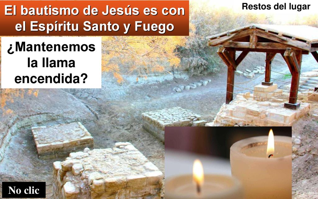 El bautismo de Jesús es con el Espíritu Santo y Fuego