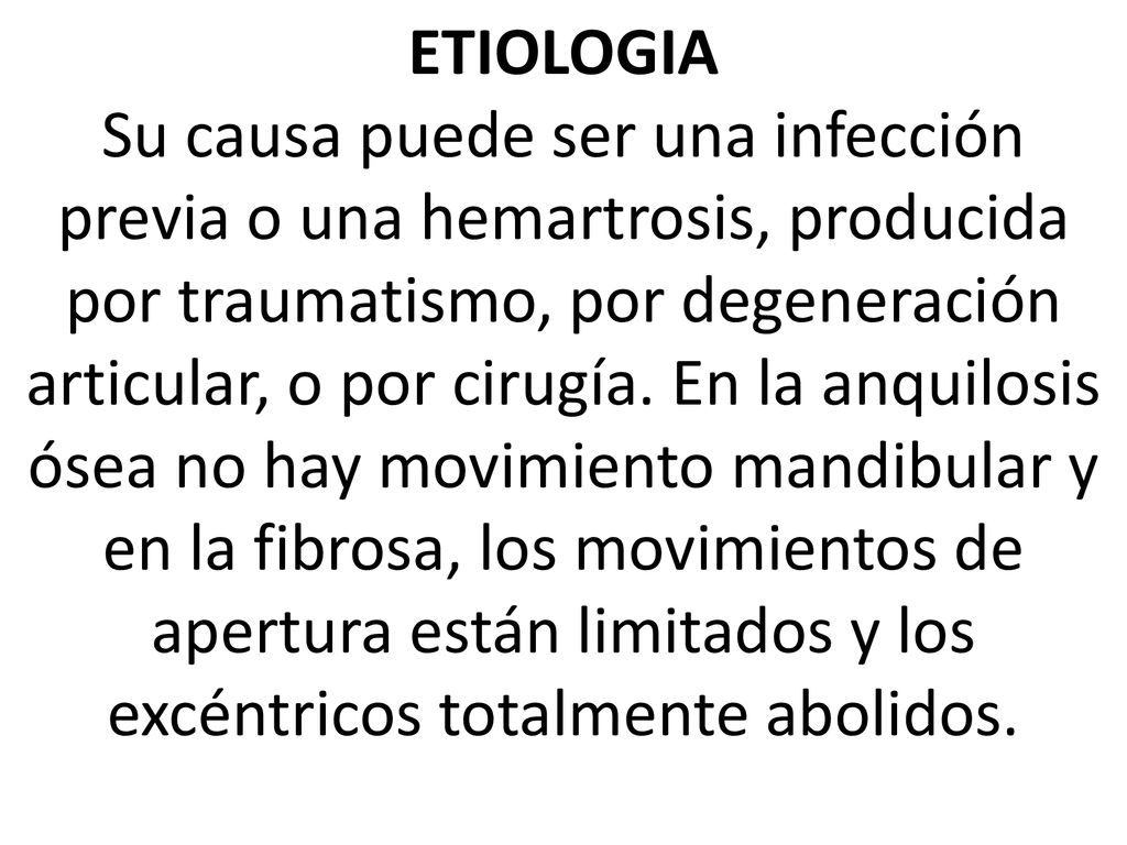 ETIOLOGIA Su causa puede ser una infección previa o una hemartrosis, producida por traumatismo, por degeneración articular, o por cirugía.