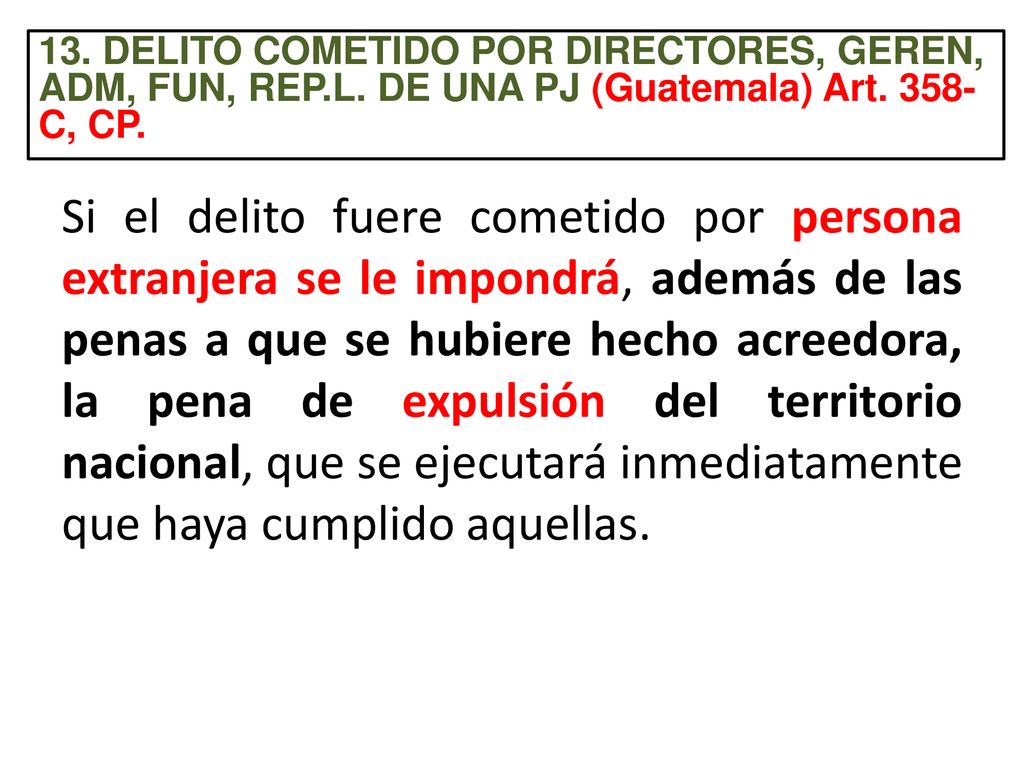 13. DELITO COMETIDO POR DIRECTORES, GEREN, ADM, FUN, REP. L