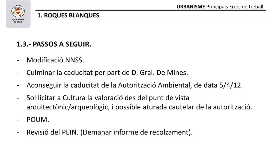 Culminar la caducitat per part de D. Gral. De Mines.
