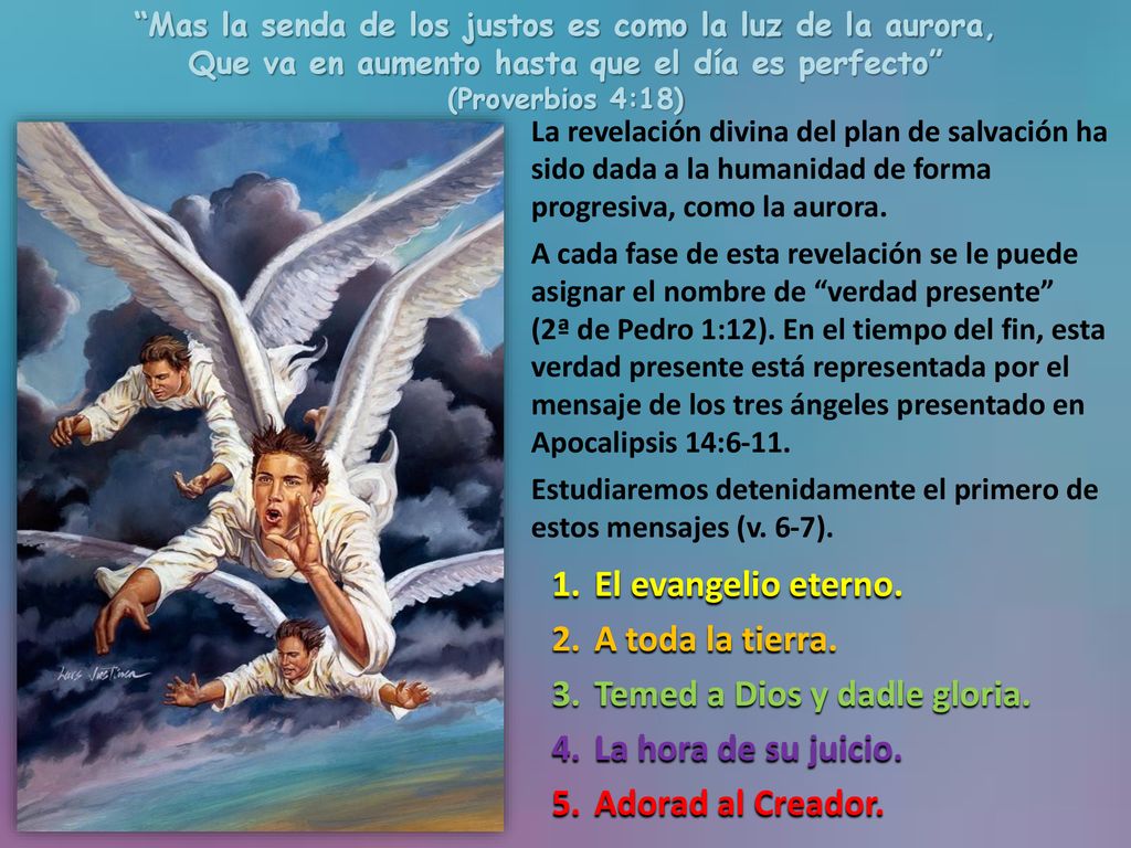 Temed a Dios y dadle gloria. La hora de su juicio. Adorad al Creador.