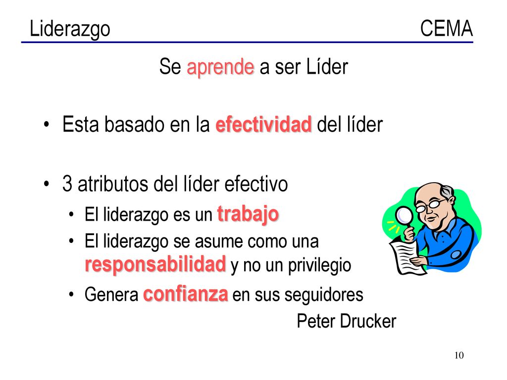 Esta basado en la efectividad del líder 3 atributos del líder efectivo