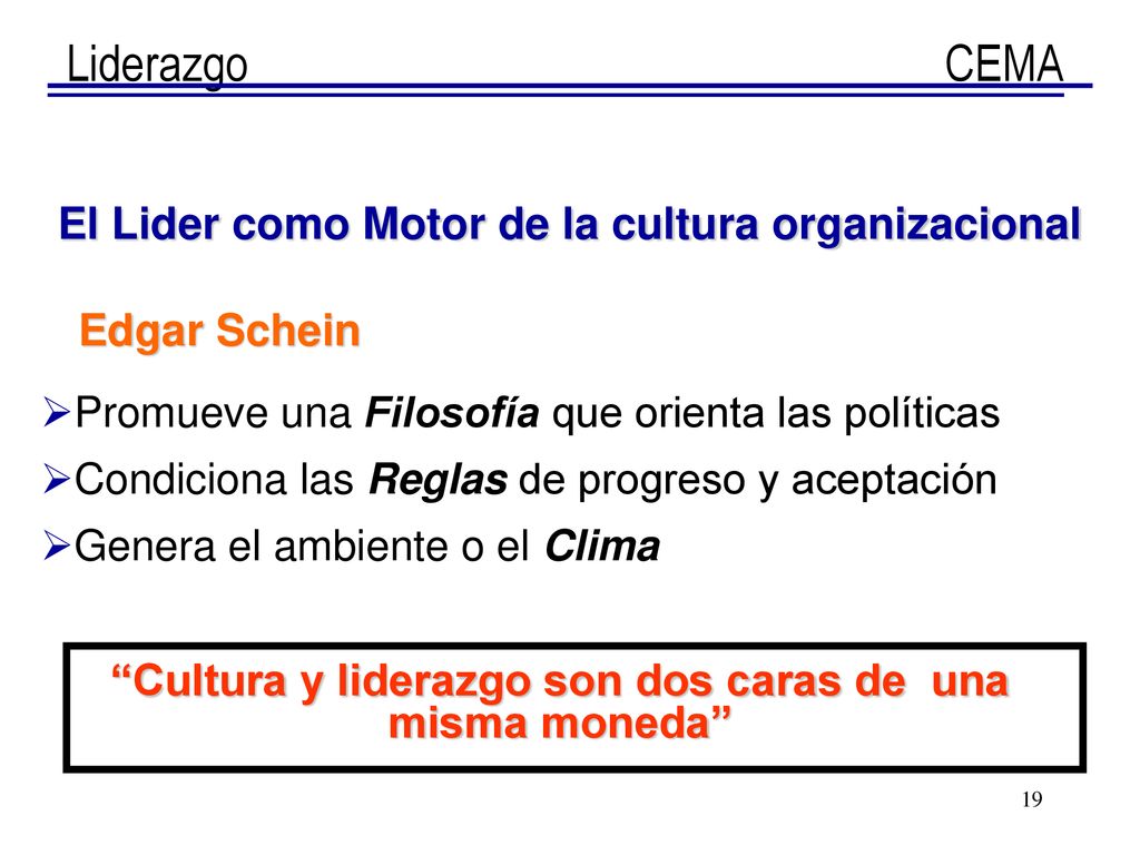 Cultura y liderazgo son dos caras de una misma moneda