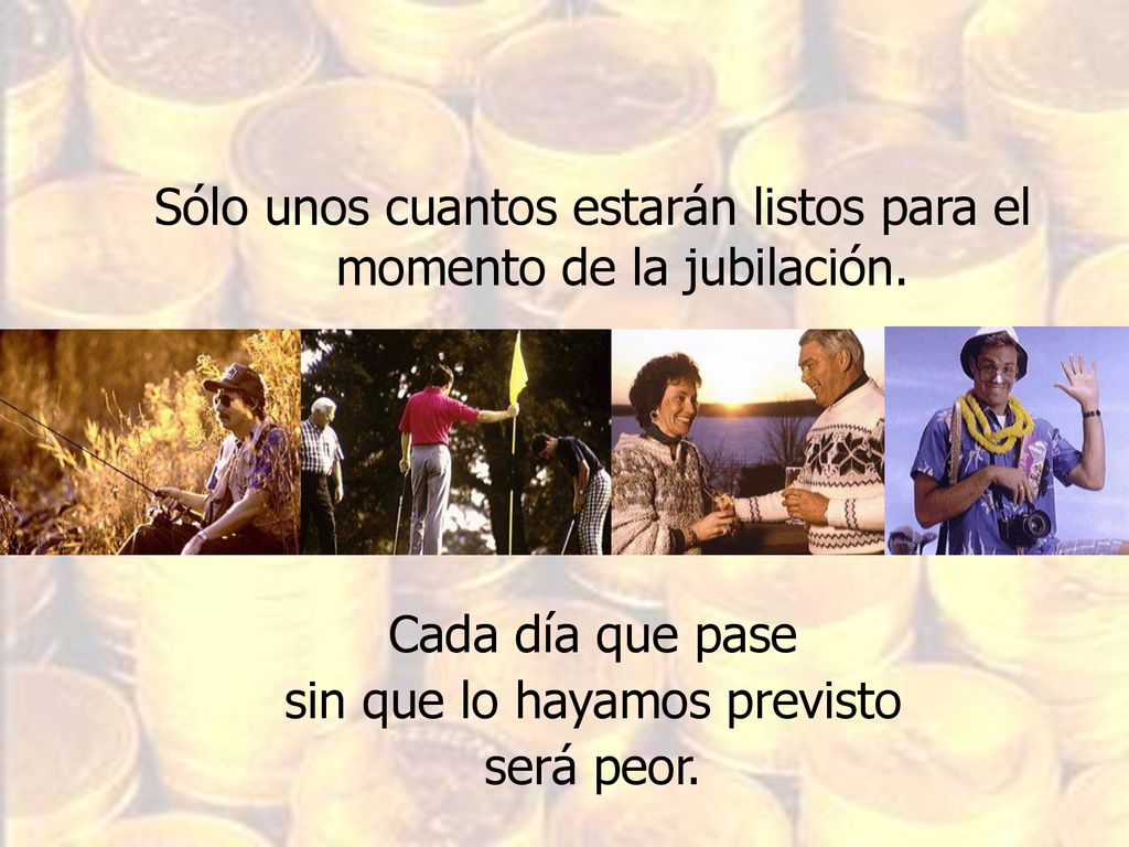 Sólo unos cuantos estarán listos para el momento de la jubilación.