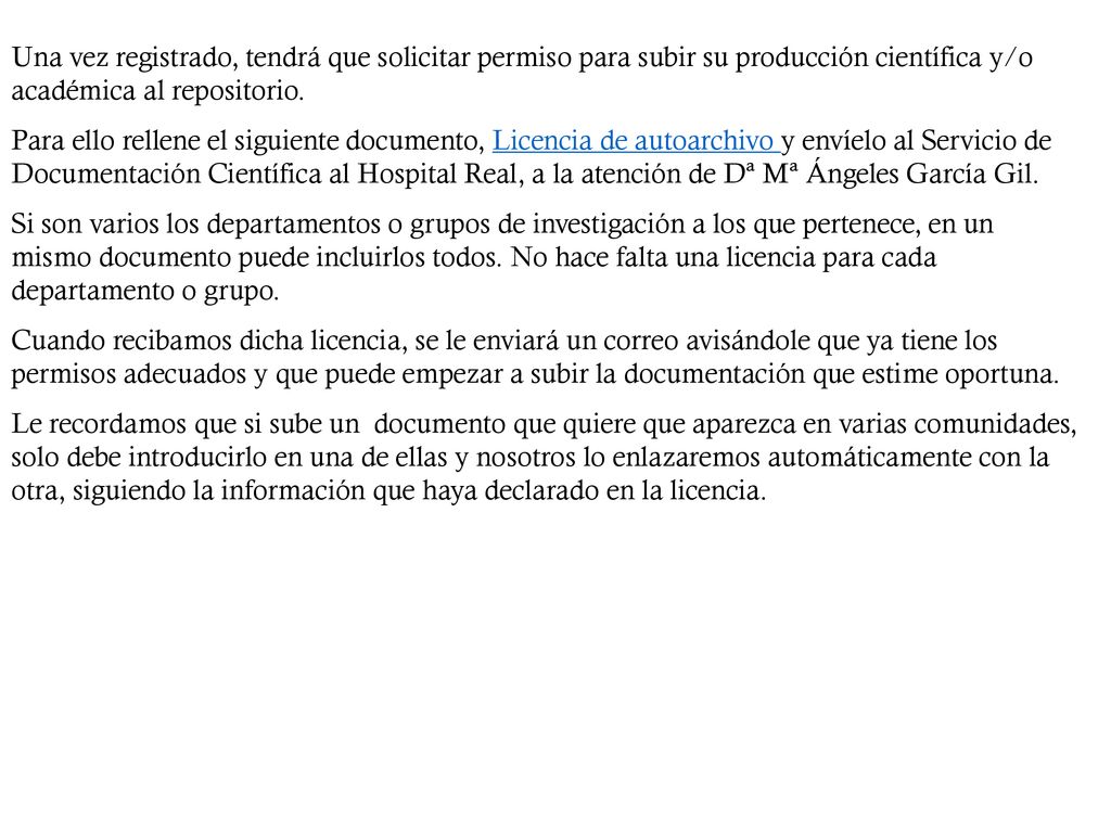Una vez registrado, tendrá que solicitar permiso para subir su producción científica y/o académica al repositorio.