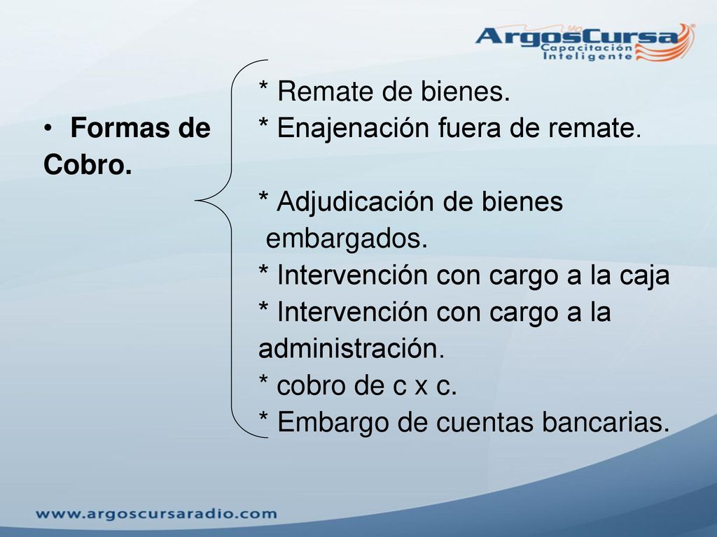 * Remate de bienes. Formas de * Enajenación fuera de remate. Cobro. * Adjudicación de bienes. embargados.