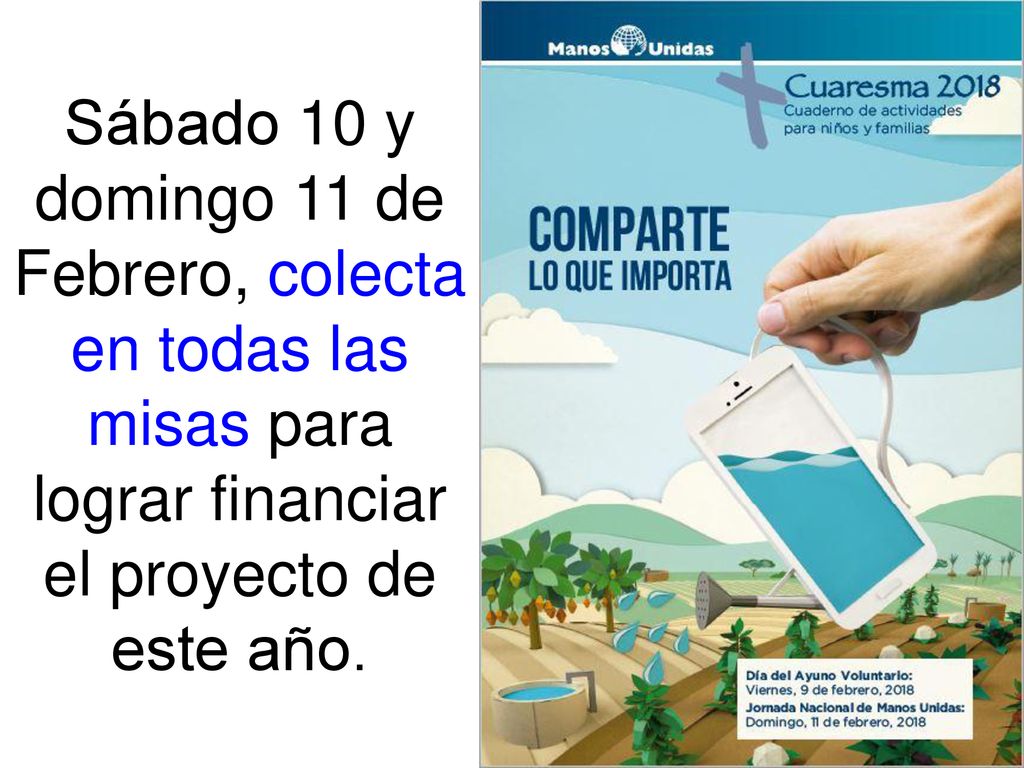 Sábado 10 y domingo 11 de Febrero, colecta en todas las misas para lograr financiar el proyecto de este año.