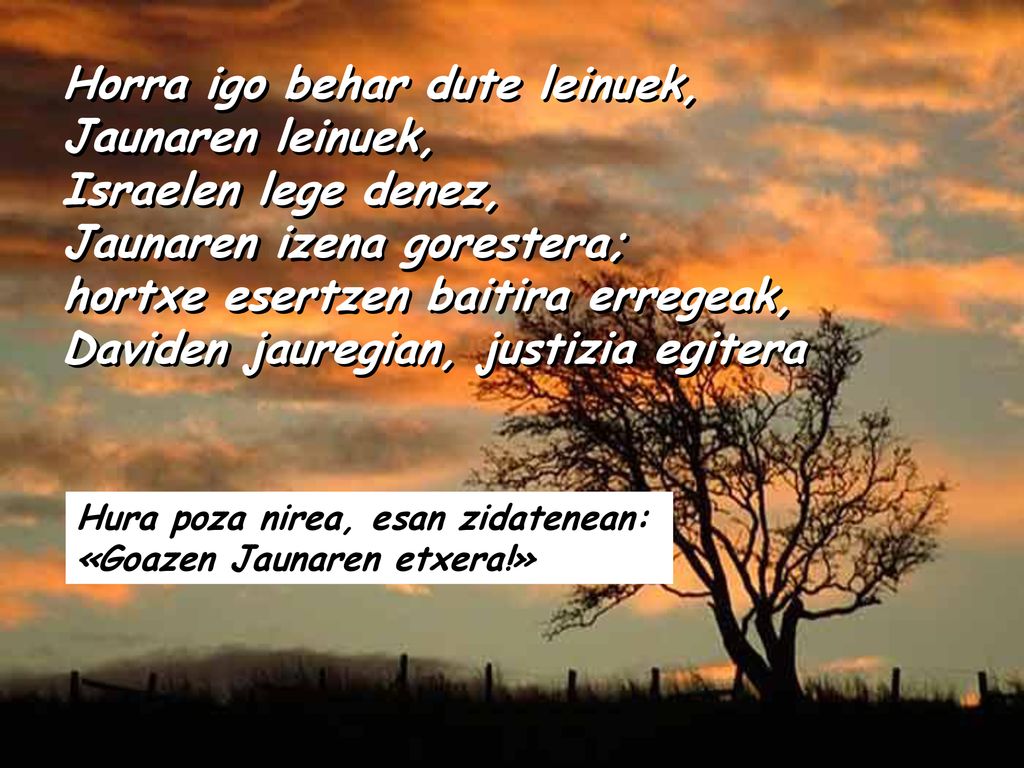 Horra igo behar dute leinuek, Jaunaren leinuek, Israelen lege denez,