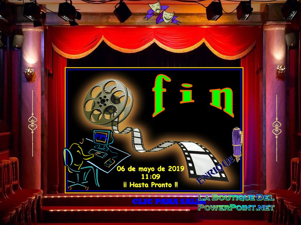 f i n PPS 06 de mayo de :09 ¡¡ Hasta Pronto !! CLIC PARA SALIR