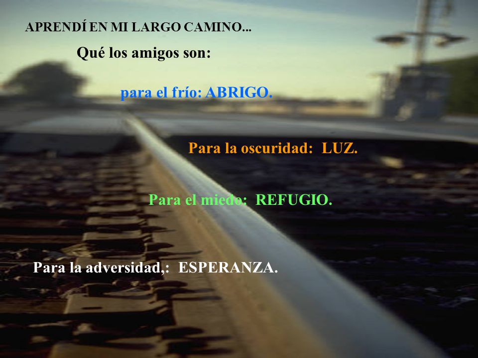 Para la adversidad,: ESPERANZA.