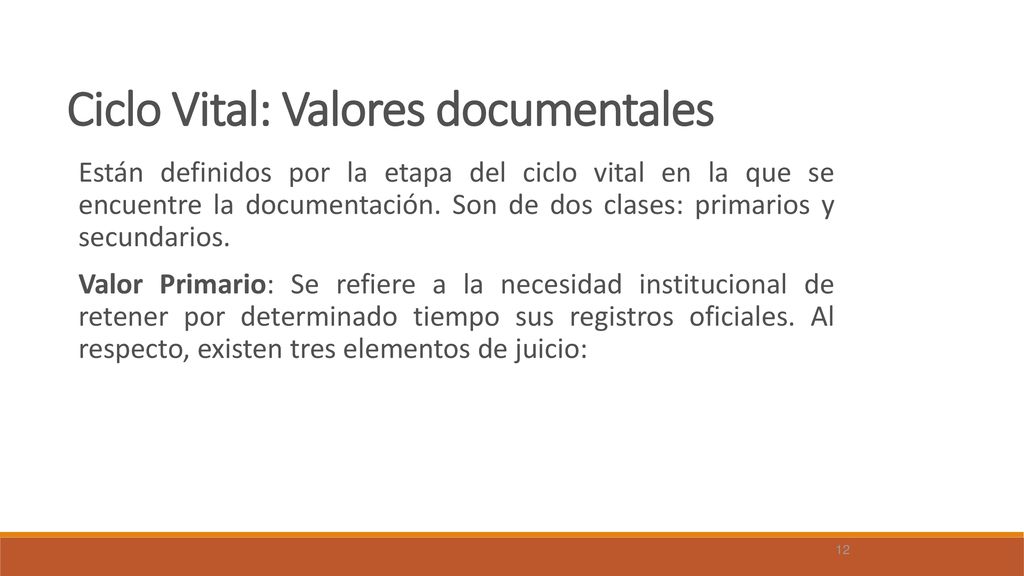 Ciclo Vital: Valores documentales