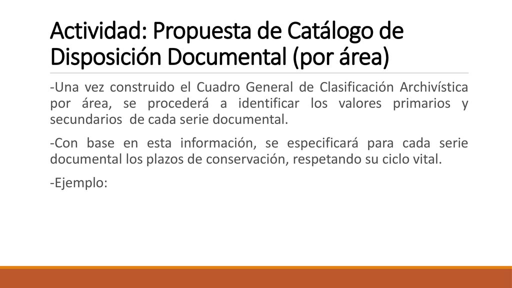 Actividad: Propuesta de Catálogo de Disposición Documental (por área)