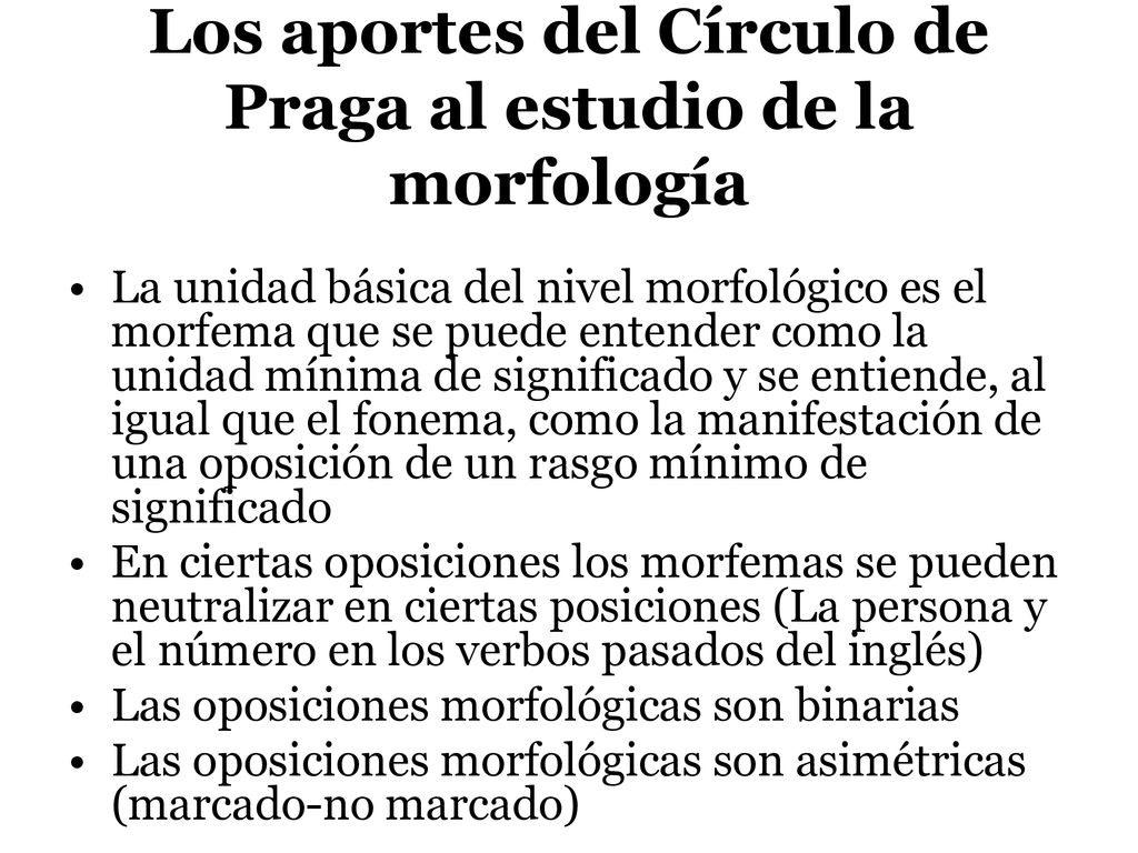 Los aportes del Círculo de Praga al estudio de la morfología