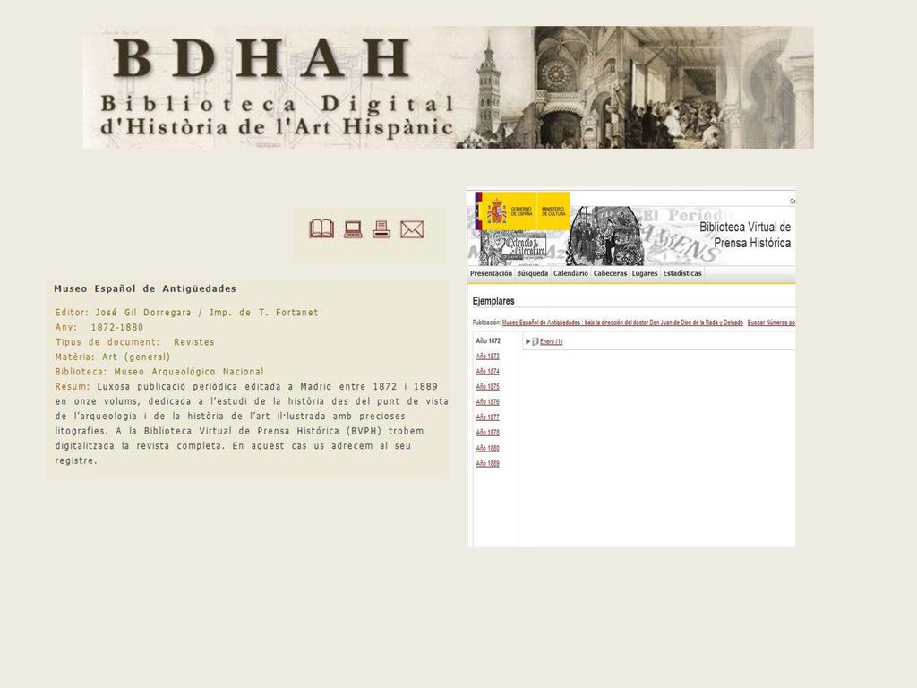 Aquesta revista estava a la nostra primera llista d’obres per digitalitzar, però el Museo Arqueológico Nacional ens va avisar de què ja formava part d’un projecte de digitalització. Vam esperar i ara hem enllacat la revista.