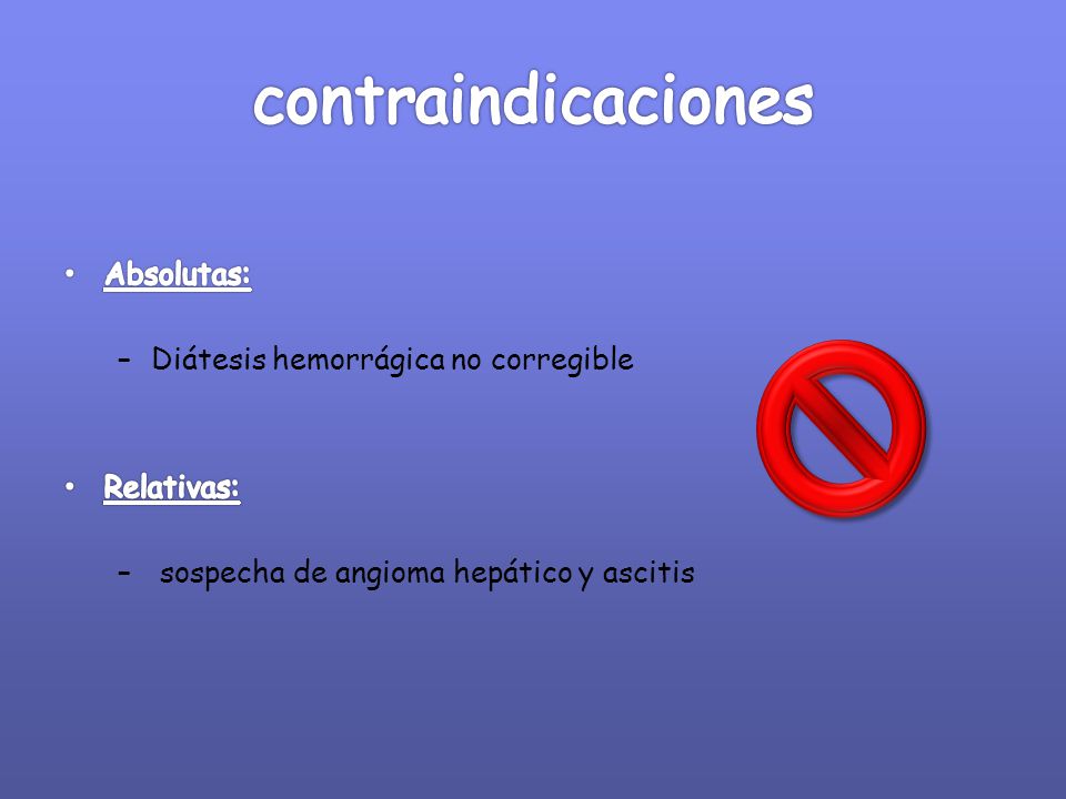 contraindicaciones Absolutas: Diátesis hemorrágica no corregible