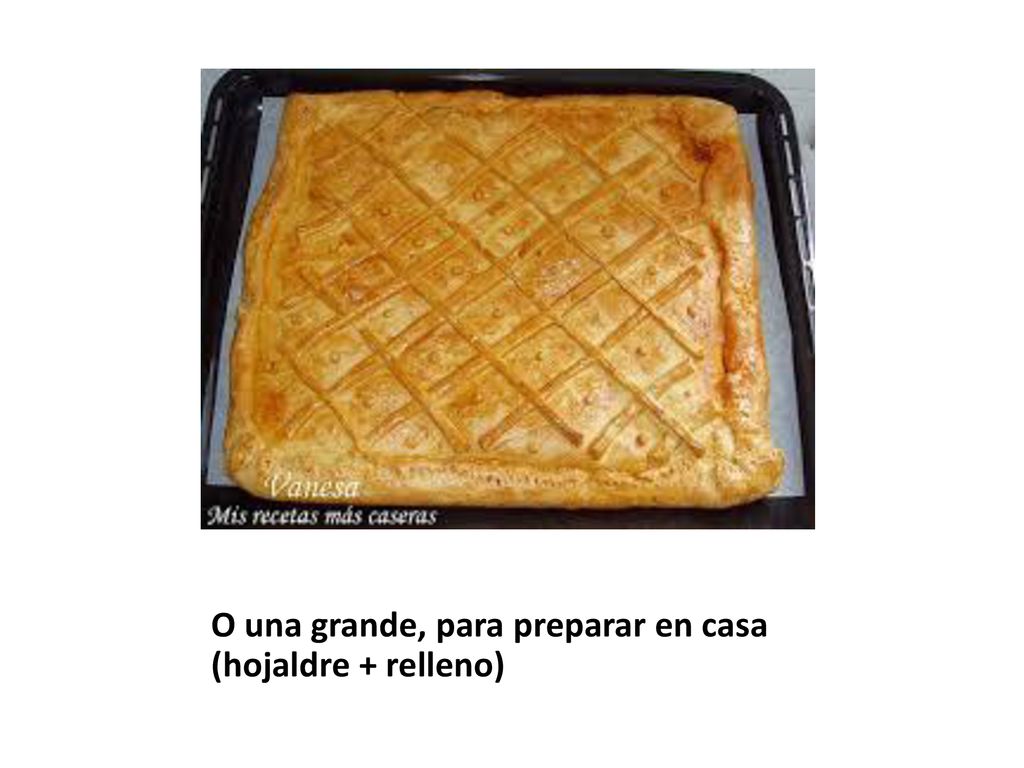 O una grande, para preparar en casa (hojaldre + relleno)