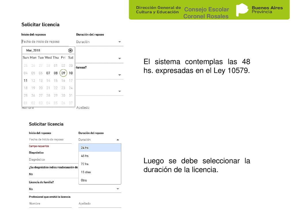 El sistema contemplas las 48 hs. expresadas en el Ley