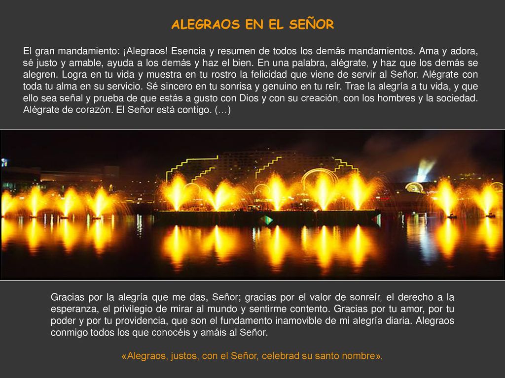 «Alegraos, justos, con el Señor, celebrad su santo nombre».