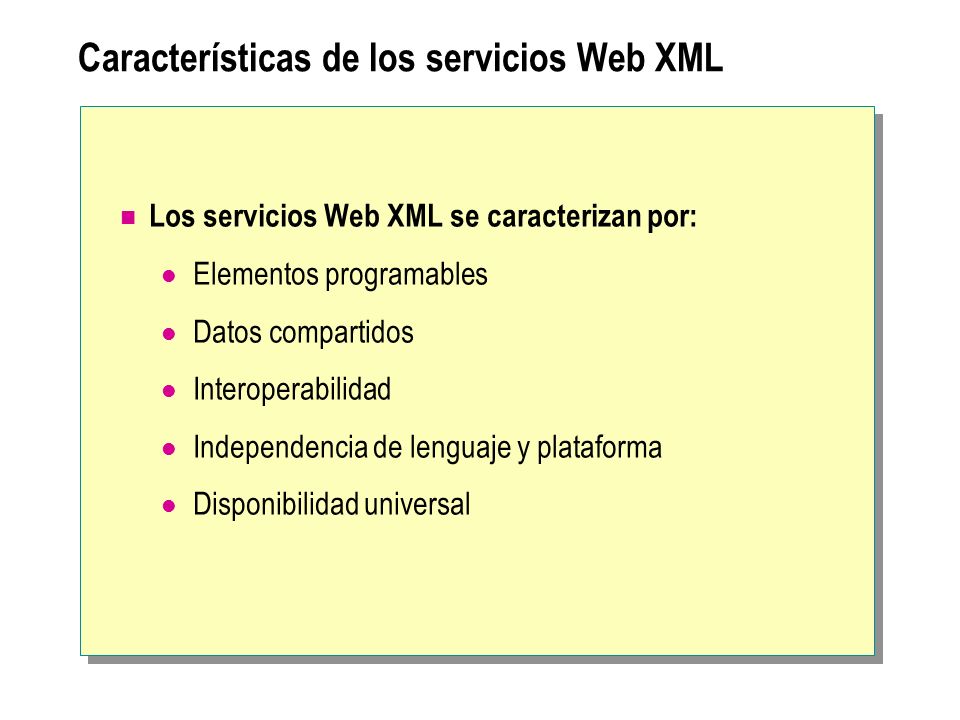 Características de los servicios Web XML