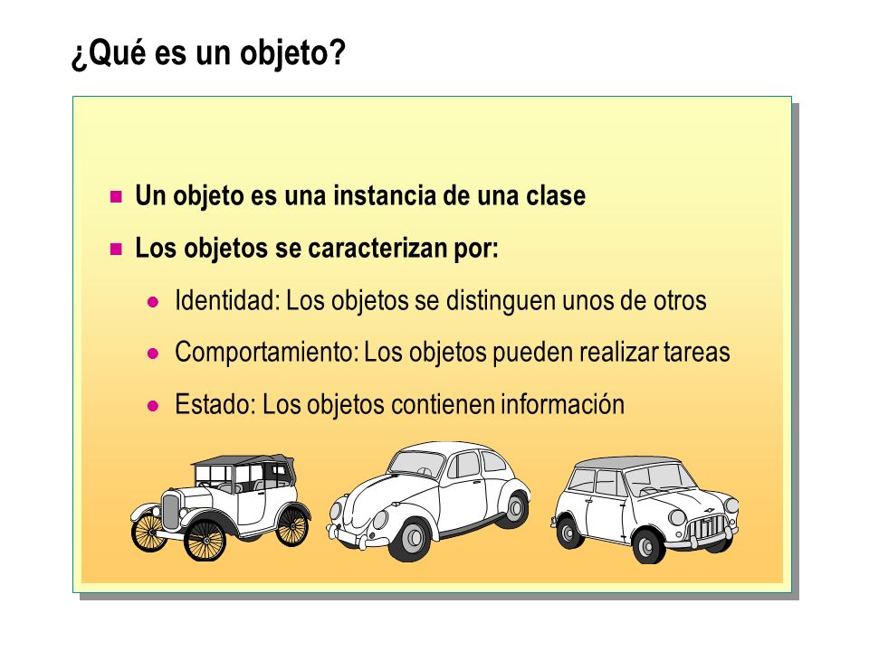 ¿Qué es un objeto Un objeto es una instancia de una clase