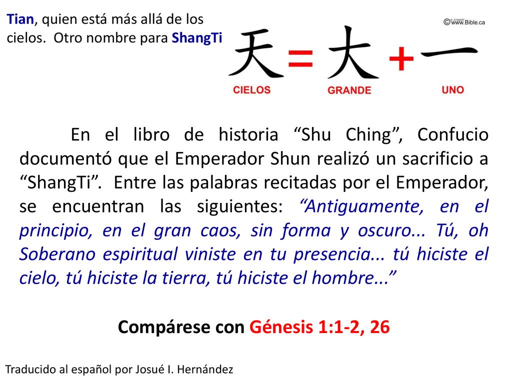 Tian, quien está más allá de los cielos. Otro nombre para ShangTi
