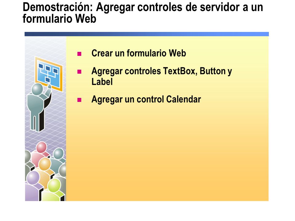 Demostración: Agregar controles de servidor a un formulario Web
