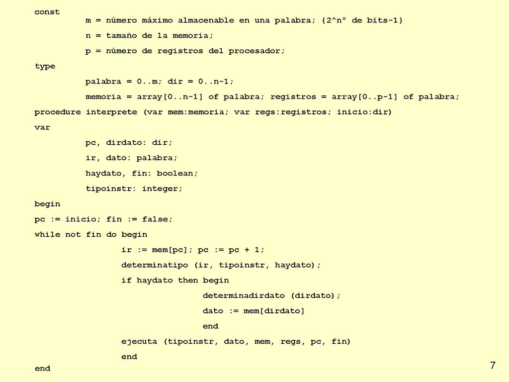 m = número máximo almacenable en una palabra; {2^nº de bits-1}